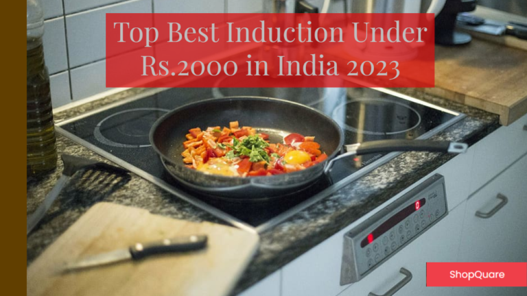 Read more about the article Top Best Induction Under 2000 in India 2023